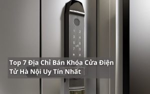 địa chỉ bán khóa cửa điện tử hà nội