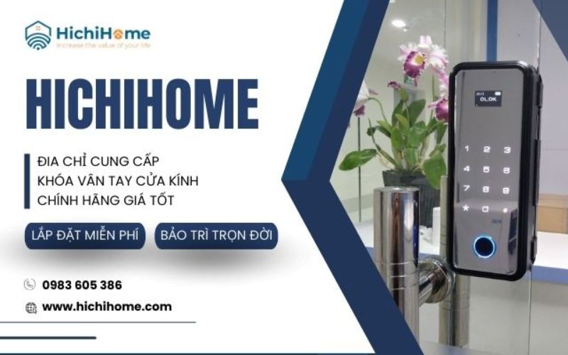 địa chỉ cung cấp khóa vân tay Hichihome