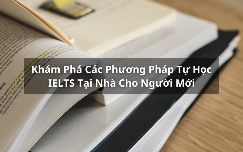 phương pháp tự học ielts tại nhà