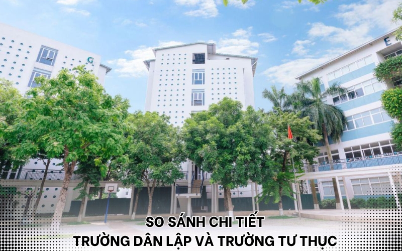 so sánh trường dân lập và trường tư thục